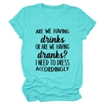 Detail of mint green cotton t-shirt featuring black ARE WE HAVING DRINKS slogan print - Deep Water Blue (Black Font)
