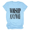 Light blue crew neck t-shirt with Worship Anyway print in a minimalist casual style - S / Light Blue (Black Text)