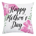 Soft square white pillowcase with pink floral Happy Mother's Day artistic print design - Happy Mother Day Pink Flower Style (11)