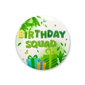 Dettaglio di una spilla tonda in latta con scritta Birthday Squad e motivi di foglie - Verde Stile 2 (BIRTHDAY SQUAD)