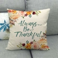 Linen autumn throw pillow case with Always Be Thankful text and maple flower patterns - Always Be Thankful Floral Style