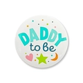 Close-up of Daddy to Be tinplate badge for Baby Shower party decoration and celebrations - Daddy To Be White Background Style (daddy to be) / 58mm