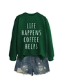 Detail view of Life Happens Coffee Helps dark green sweatshirt and ripped denim shorts set - S / Dark Green (White Font)