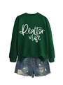 Close-up of Realtor Life print on dark green sweatshirt with ribbed cuffs and hem - Dark Green (White Font)