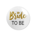 White Bride to Be badge with gold lettering and black font for bridal parties - White Bride To Be (Gold/Black Text)
