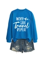 Flat lay of royal blue sweatshirt with WORK SAVE Travel REPEAT text and denim shorts - S / Lake Blue (White Font)