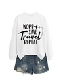 Close-up of white crew neck sweatshirt with WORK SAVE TRAVEL REPEAT print and denim shorts - S / White (Black Font)
