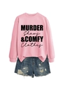 Flat lay of pink sweatshirt with 'MURDER Shows & COMFY Clothes' and ripped denim shorts - Pink (Black Font)