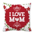 Floral I LOVE MOM square pillowcase with red flowers and heart design for Mother's Day - Pastoral Floral Red Base (4) / 18x18 Inch