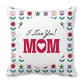 Close-up of decorative pillowcase with floral frame and I Love You MOM text - 18x18 Inch / White Background Floral Border I Love You Style (18)