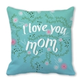 Teal peach skin pillowcase with I Love You Mom floral print for Mother's Day - 18x18 Inch / Cyan Vine I Love You Mom Style (27)