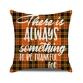 Orange and black plaid cushion cover with There is Always Something to be Thankful For - Always Something to be Thankful For Style B / 45x45cm
