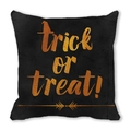 Halloween Trick or Treat pillow cover in black fabric with orange metallic lettering - Golden Orange Slogan Style (ZT360-14)