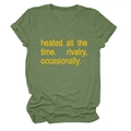 Detail of olive green t-shirt with 'heated all the time' yellow text and folded sleeves - Olive Green