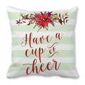 Green stripe Christmas pillowcase with poinsettia and Have a cup of cheer text - Green Stripe Poinsettia English Greeting