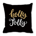 Black Christmas pillow case with golden holly and white Jolly printed text design - 45x45cm / Black Holly Jolly Text (19)