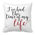 White pillowcase with 'I've had the time of my life' text in buffalo plaid accent - Time Of My Life Plaid Style