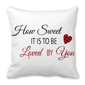 White microfiber pillowcase with 'How Sweet It Is To Be Loved By You' quote and heart - Loved By You Plaid Text Style