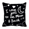 Square black peach skin pillowcase with I Love You to the Moon and Back script - Black White Moon Phrase (11)