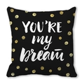 Μαύρη μαξιλαροθήκη με κείμενο YOU'RE my Dream και χρυσές λεπτομέρειες - You're My Dream Παράθεση Στυλ (4)