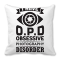 Square peach skin throw pillow with funny O.P.D photography quote in black print - Obsessive Photography Disorder (18)