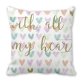 Federa cuscino pelle di pesca rosa San Valentino con cuori e scritta dorata - 45cmx45cm / Stile Lettera With All My Heart