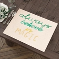 Linen placemat with 'Always Believe in Magic' lettering on rustic wood table background - 45*30cm / Always Believe in Magic (Style 9)