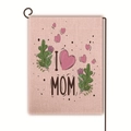 Linen Mother's Day garden flag with I Love Mom heart design and pink floral patterns - Heart and Purple Floral Illustration Style (27)
