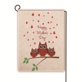 Happy Mother's Day garden flag with owls and hearts on double-sided linen fabric - Red Owls and Hearts Style (33)