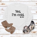Flat lay of white sweatshirt with 'Yes I'm Cold' print and stylish autumn accessories - S / White