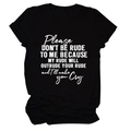 Detailed flat lay of black cotton t-shirt with white Please Don't Be Rude text print - S / Black (White Font)
