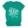 Close-up of Please Don't Be Rude slogan print on blue cotton crew neck t-shirt - S / Dark Green (White Font)