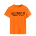 Detail des Underestimate Me-Aufdrucks auf orangefarben auf orangefarbenem Baumwoll-T-Shirt mit Rundhals - S / Orange