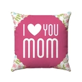 Detail of soft fabric cushion cover with I Love You Mom floral print for Mother Day - Floral Border I Love You Mom (Style-9)