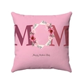 Pink Mother's Day pillow case with floral MOM text and Happy Mother's Day message - Pink Letter MOM with Wreath (Style-11)