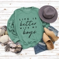 Detailed view of LIFE IS better WITH MY boys print on green crewneck sweatshirt - S / Light Green (Black Font)