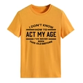 Oranje T-shirt met ronde hals en 'I DON'T KNOW HOW TO ACT MY AGE' slogan opdruk - S / Mosterdgeel