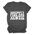 Charcoal grey crewneck T-shirt with Somebody's Fine Ass Auntie white graphic print - S / Dark Gray (White Font)