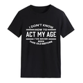 Zwart katoenen T-shirt met witte I Don't Know How To Act My Age slogan opdruk - S / Zwart