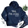 Close-up of the 'Yes, I'm cold. ME 24:7' white text print on a navy blue hoodie sweatshirt - Navy Blue