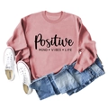 Sweat-shirt rose à manches longues avec imprimé Positive Mind Vibes Life et jean - S / Or Rose (Texte Noir)