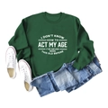 Detail eines grünen Sweatshirts mit weißem, lustigem Spruch-Aufdruck für Damen - S / Dunkelgrün (Weiße Schrift)