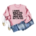 Rosa Sweatshirt mit I HAVE REALLY COOL TATTOOS Print, Jeans und weißen Stoffschuhen - XL / Rosa