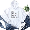 Detail view of the MA MAMA MOM BRUH letter print on a white casual hooded sweatshirt - S / White