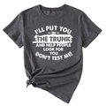 Détail du t-shirt gris anthracite avec lettrage humoristique I'll Put You In The Trunk - Gris Chiné Noir