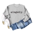 Sweat gris col rond avec texte allegedly et jean bleu clair présenté à plat sur blanc - Gris (Police Noire)