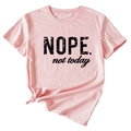 T-shirt rose à col rond avec slogan Nope not today noir et nœud élégant sur l'ourlet avant - S / Haut à imprimé noir / Rose