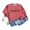 Détail du sweat à manches longues rouge avec texte allegedly sur fond blanc épuré - Rouge (Police Noire)