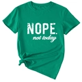 Détail du t-shirt vert foncé avec texte Nope not today et nœud sur le côté - S / Hauts / Vert Encre (Texte Blanc)