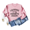 Felpa rosa a maniche lunghe con stampa Lacrosse is My Favorite Season e girocollo - S / Felpa Rosa (Carattere Nero)